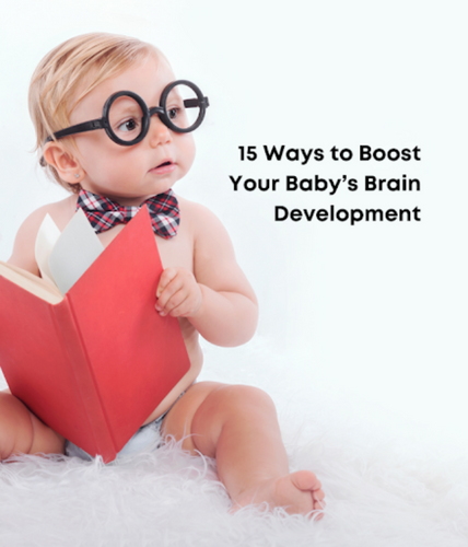 15 Ways to Boost Your Baby’s Brain Development