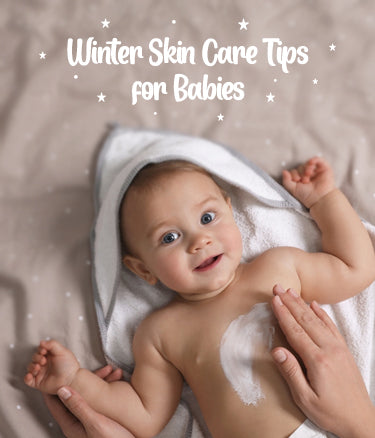 Winter Skin Care Tips for Babies